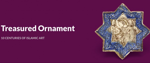 Treasured Ornament: 10 Centuries of Islamic Art